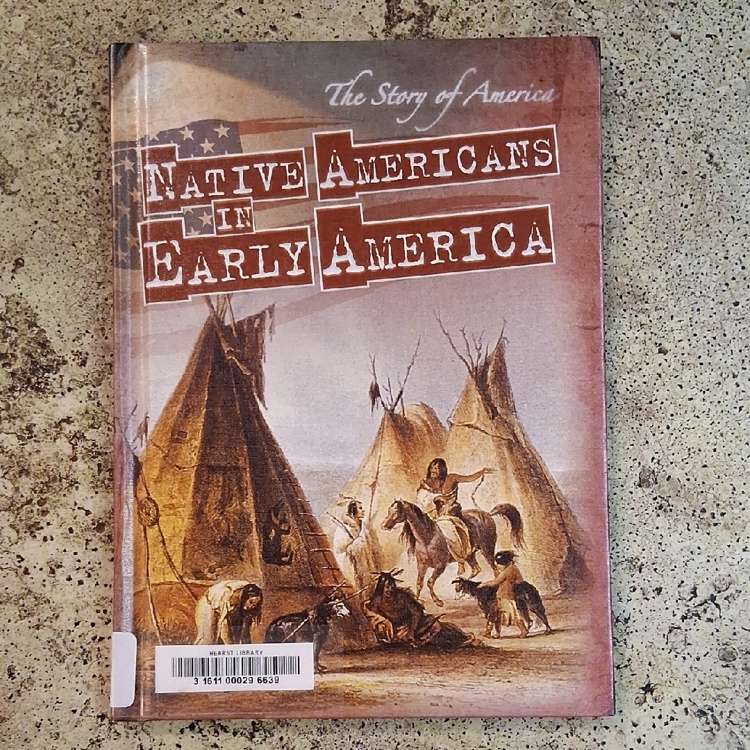 Native Americans In Early America Childrens History Book Classroom Home School